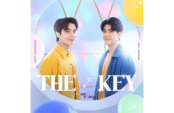 “จิมมี่-ซี” ส่งเพลงรักละมุนใจ “The Key” ประกอบซีรีส์ “Vice Versa รักสลับโลก”